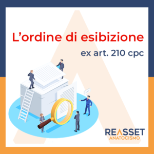 Ordine di esibizione della documentazione bancaria ex art 210 cpc