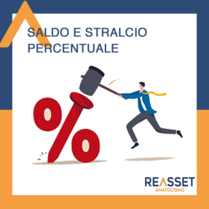 Saldo e stralcio percentuale, scopriamo insieme come ottenere il miglior risultato con la banca.